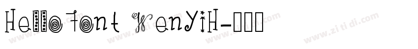 HelloFont WenYiH字体转换 HelloFont WenYiH字体转换
